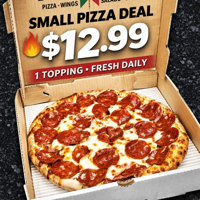 Small 1 Topping Pizza.