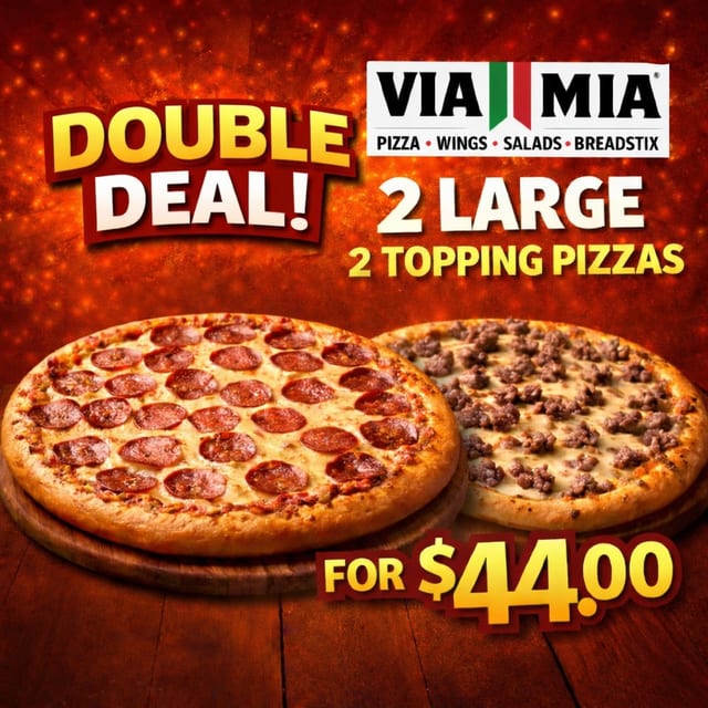 Double Deal 2 Large 2-Topping Pizzas.